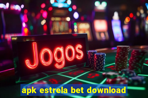 apk estrela bet download